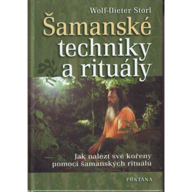 ŠAMANSKÉ TECHNIKY A RITUÁLY