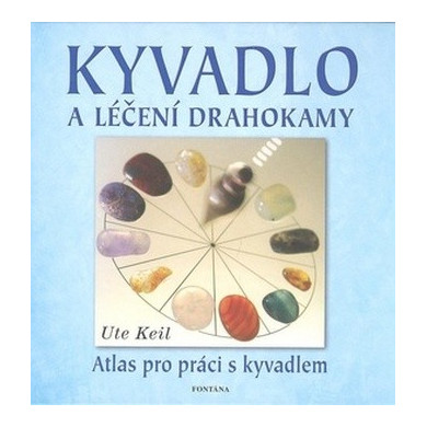 KYVADLO A LÉČENÍ DRAHOKAMY