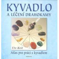 KYVADLO A LÉČENÍ DRAHOKAMY