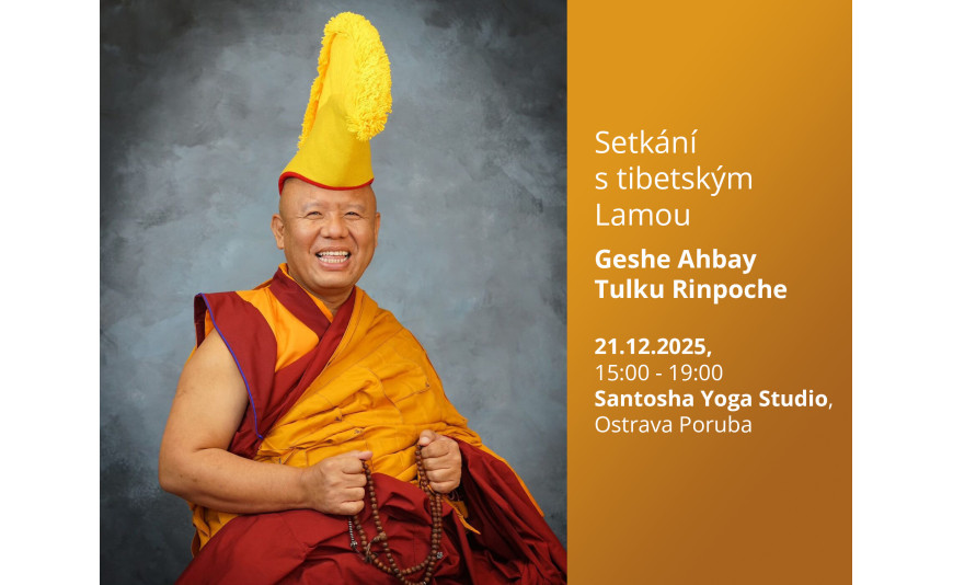 Setkání s tibetským buddhistickým mnichem, Geshe Lamou Ahbay Tulku Rinpočhem